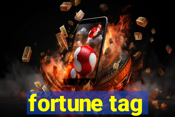 fortune tag